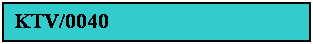 Textov� pole: KTV/0040
